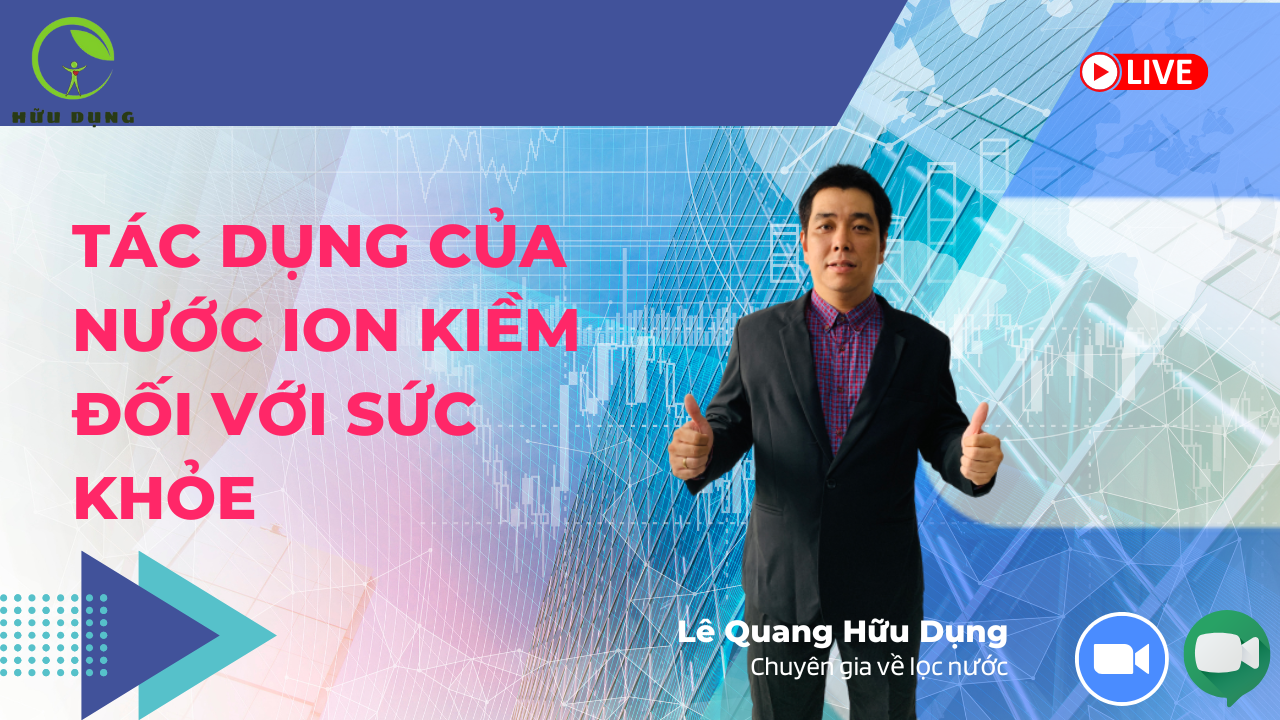 Tác Dụng Của Nước Ion Kiềm Đối Với Sức Khỏe